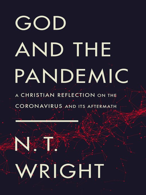 Title details for God and the Pandemic by N. T. Wright - Available